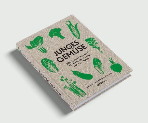 Anette Dieng, Ingela Persson: Junges Gemüse - 800 leckere Rezepte für mehr Grünzeug auf dem Teller