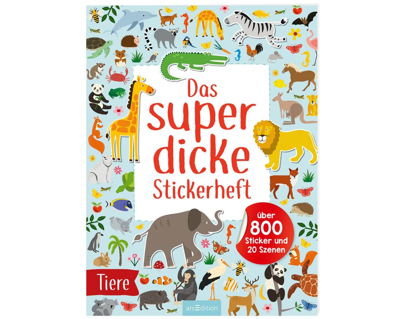 Das superdicke Stickerheft – Tiere Das superdicke Stickerheft – Tiere