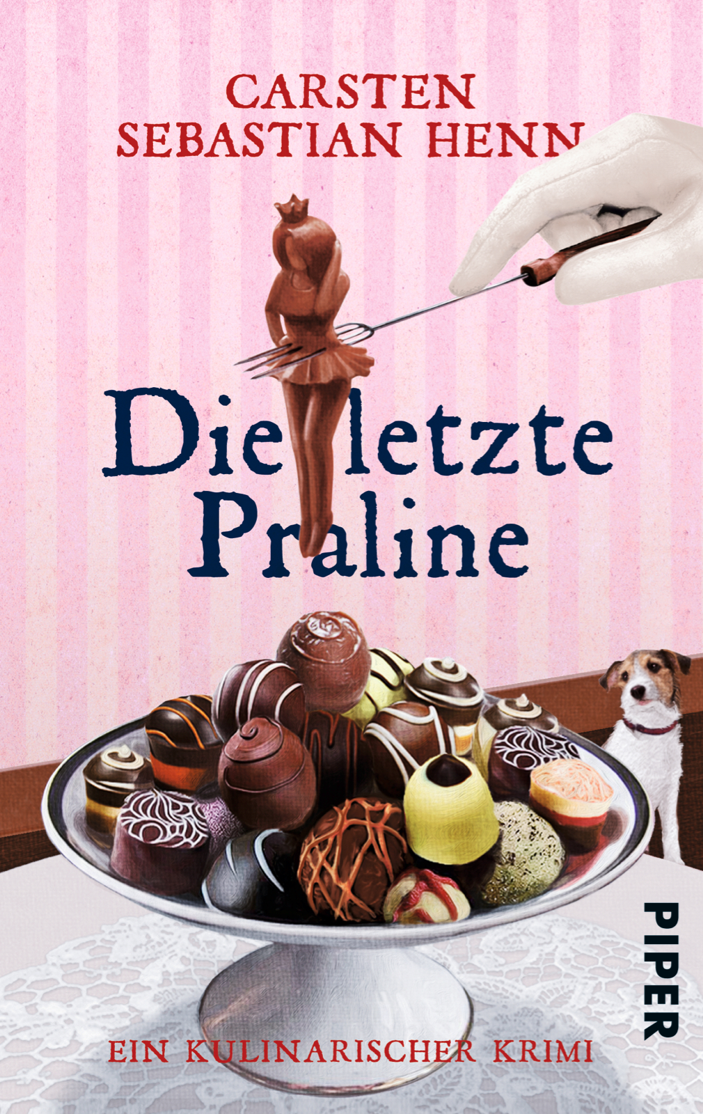 Carsten Sebastian Henn - Die letzte Praline
