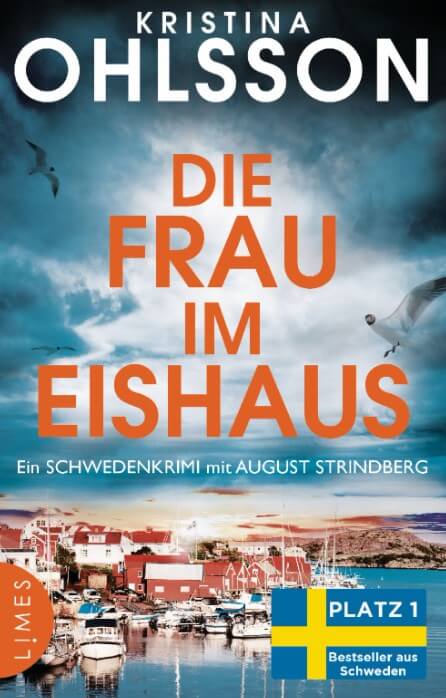 Kristina Ohlsson: Die Frau im Eishaus