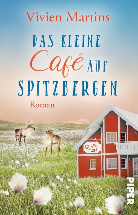 Vivien Martins: Das kleine Café auf Spitzbergen