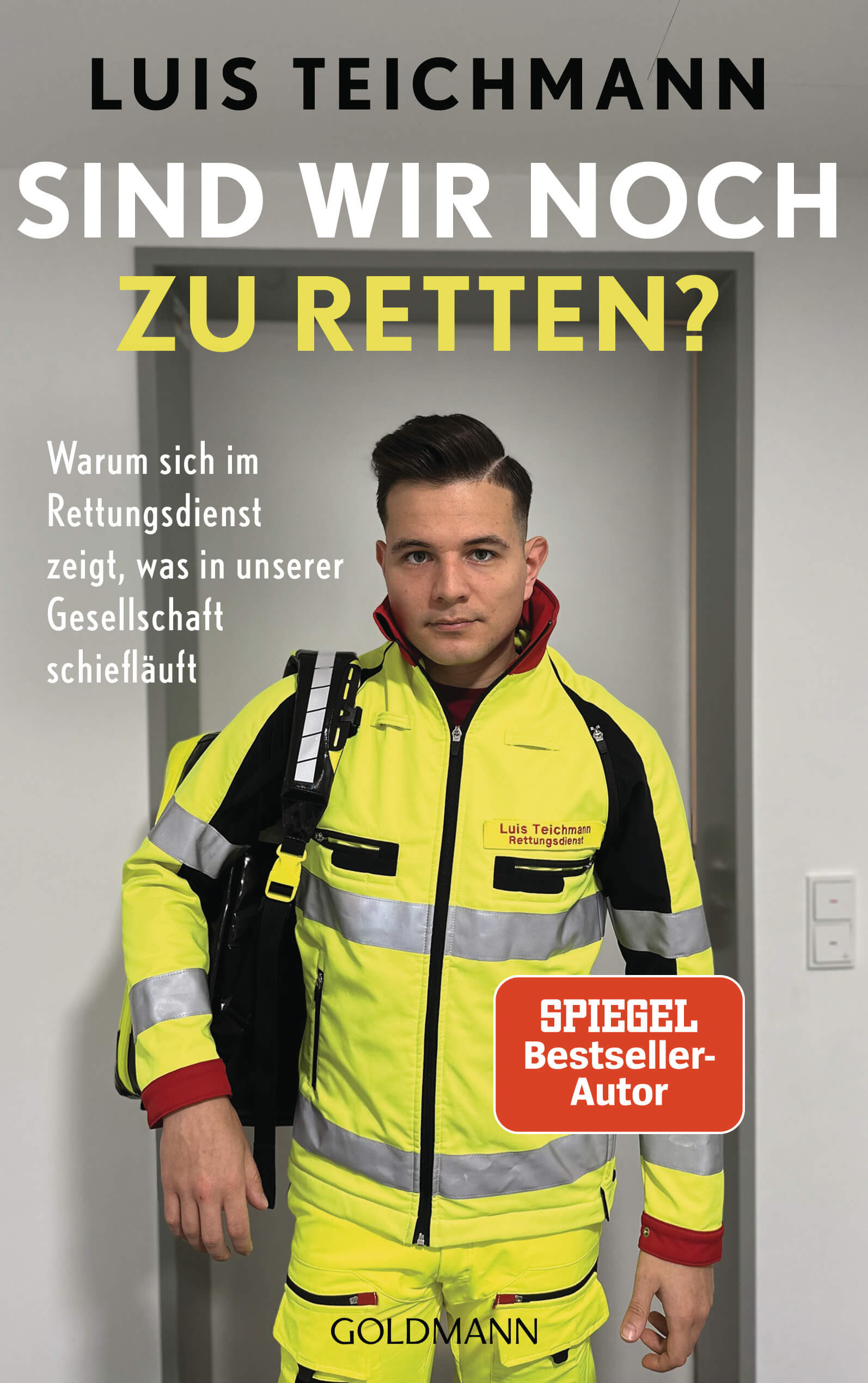 Luis Teichmann: Sind wir noch zu retten?