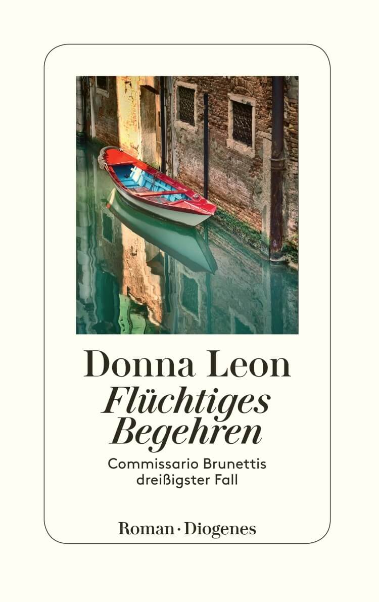 Donna Leon: Flüchtiges Begehren