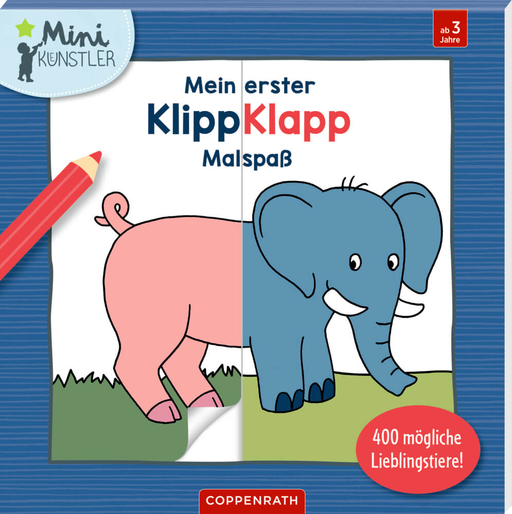 Mein erster Klipp-Klapp-Malspaß: 400 mögliche Lieblingstiere (Mini-Künstler)