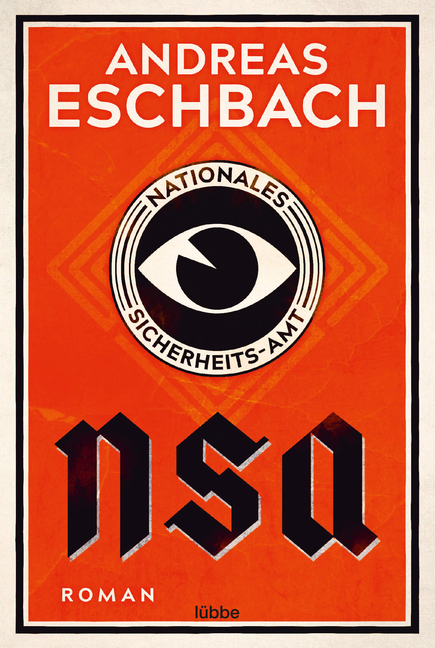 Andreas Eschbach: NSA - Nationales Sicherheitsamt