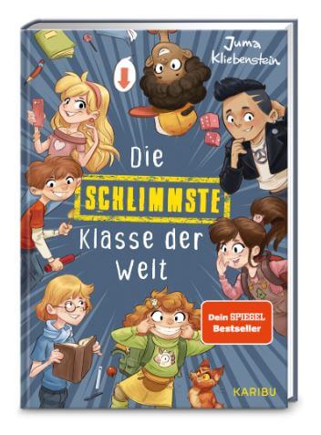 Juma Kliebenstein: Die schlimmste Klasse der Welt