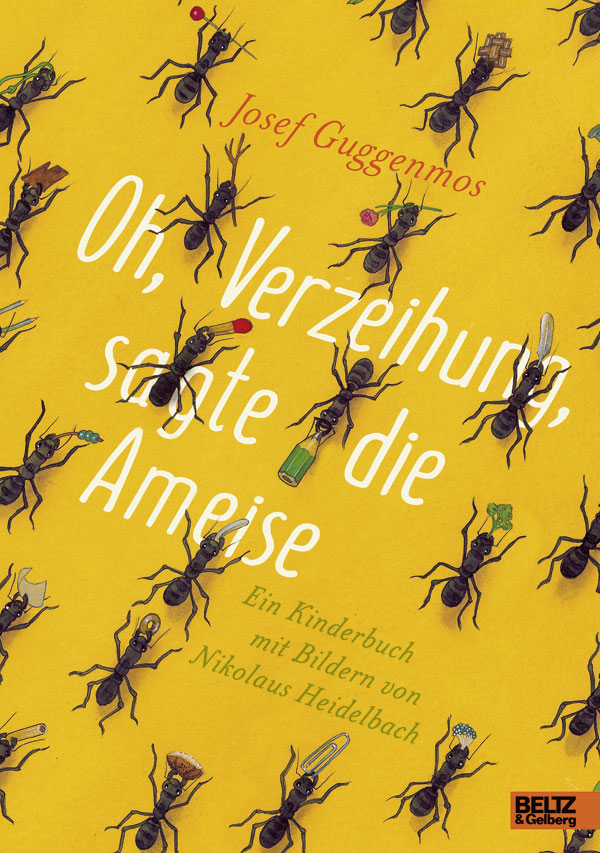 J. Guggenmos, N. Heidelbach - Oh, Verzeihung, sagte die Ameise