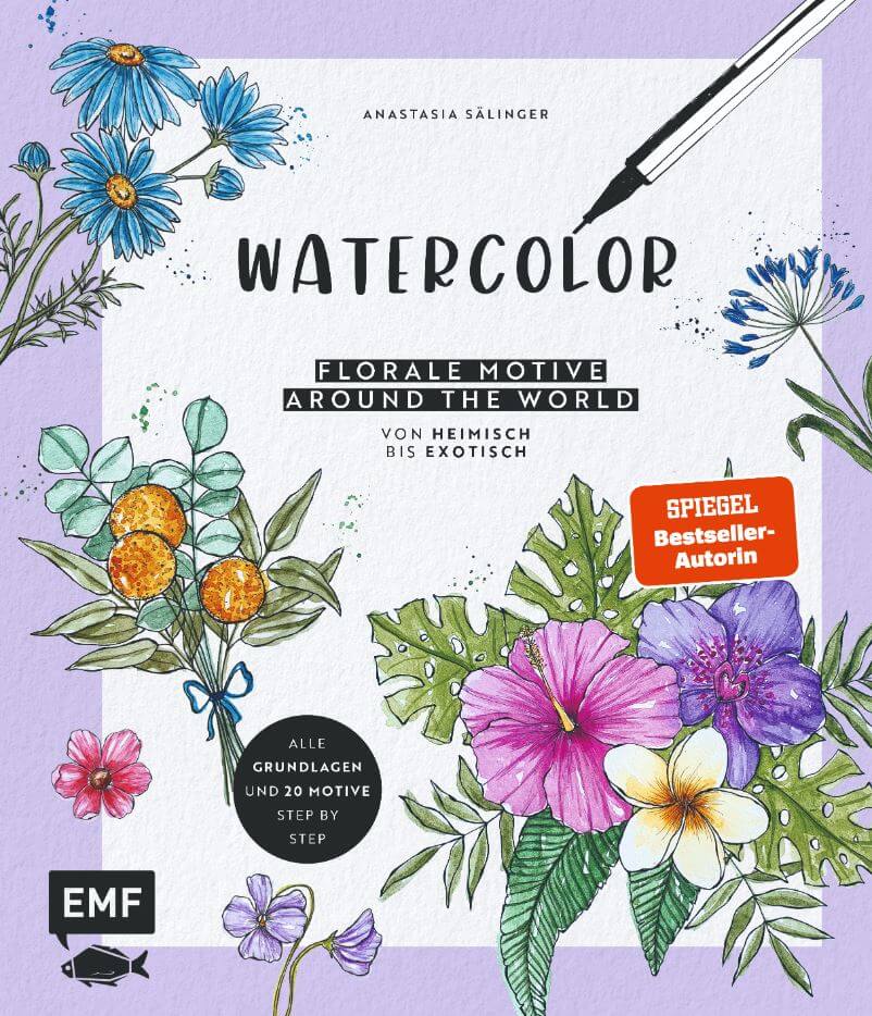 Watercolor – Florale Motive around the world: von heimisch bis exotisch