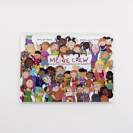 Meine Crew - Ein Buch für Lieblingsmenschen und Mutgefühle