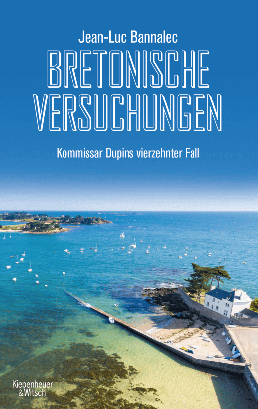 Jean-Luc Bannalec: Bretonische Versuchungen - Kommissar Dupins vierzehnter Fall 