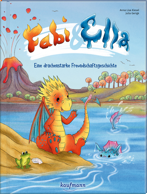 Fabi & Ella Eine drachenstarke Freundschaftsgeschichte