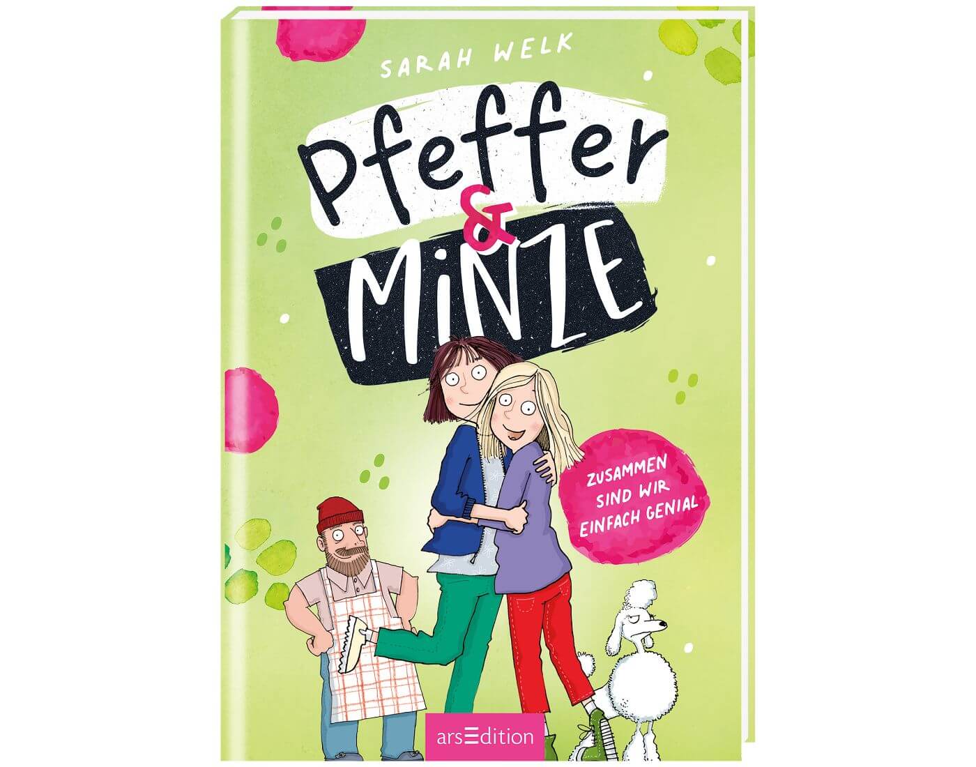 Sarah Welk, Thorsten Saleina: Pfeffer & Minze – Zusammen sind wir einfach genial (Band 3)