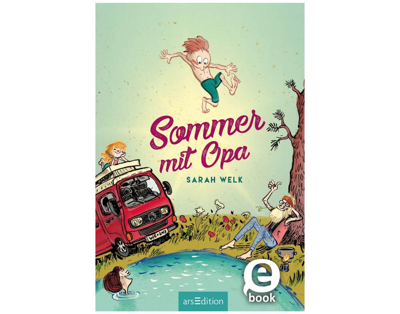 Sarah Welk: Sommer mit Opa (Band 1) Sarah Welk: Sommer mit Opa (Band 1)