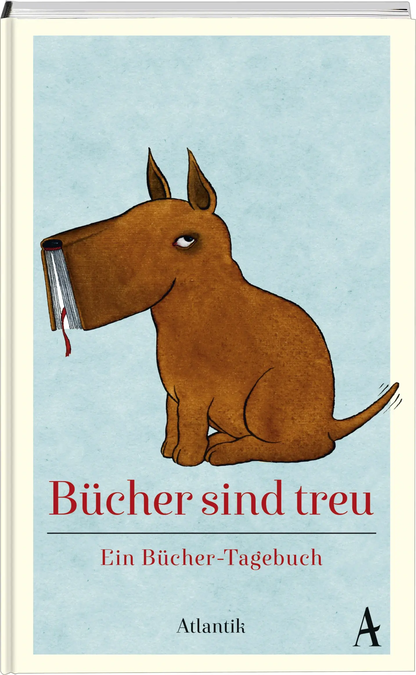 D. Kampa, N. Heidelbach -  Bücher sind treu (Ein Bücher-Tagebuch)
