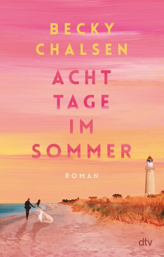 Becky Chalsen: Acht Tage im Sommer
