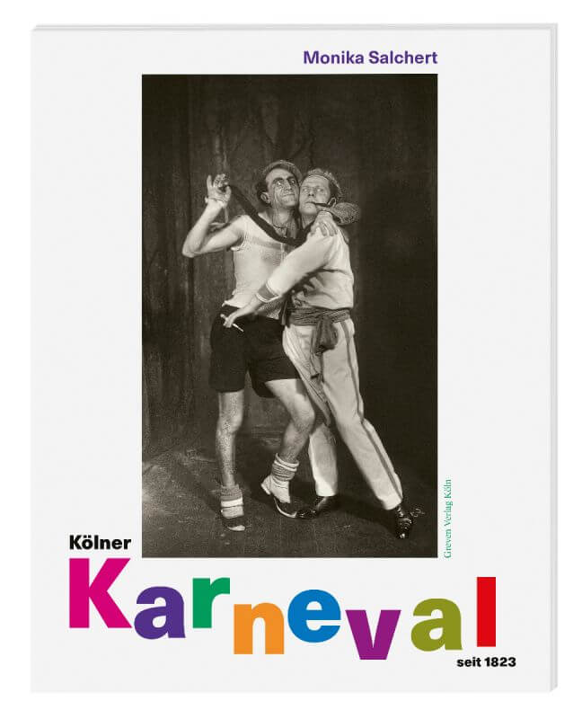 Monika Salchert: Kölner Karneval - Seit 1823