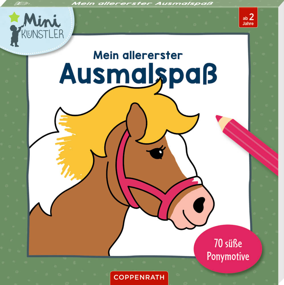 Mein allererster Ausmalspaß: 70 süße Ponymotive (Mini-Künstler)