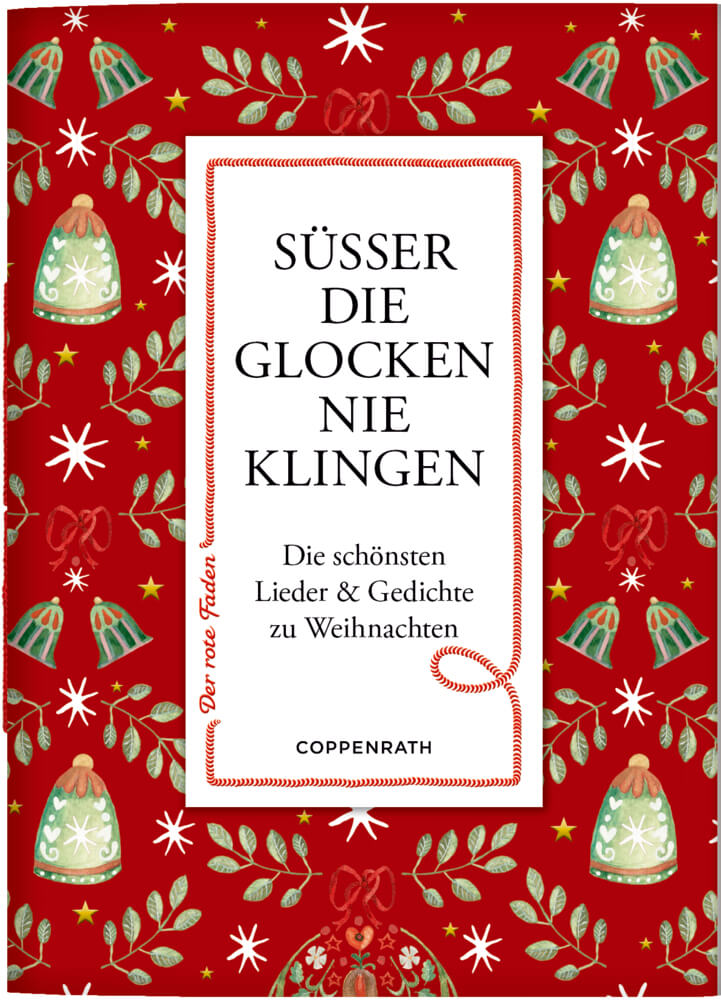 Der rote Faden No.210: Süßer die Glocken nie klingen Der rote Faden No.210: Süßer die Glocken nie klingen