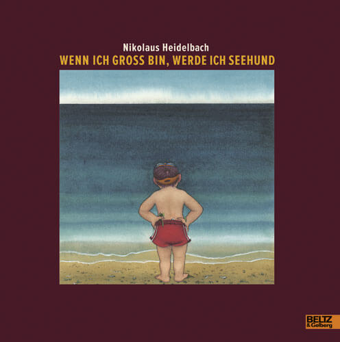 9783407794437-1 Nikolaus Heidelbach - Wenn ich groß bin, werde ich Seehund