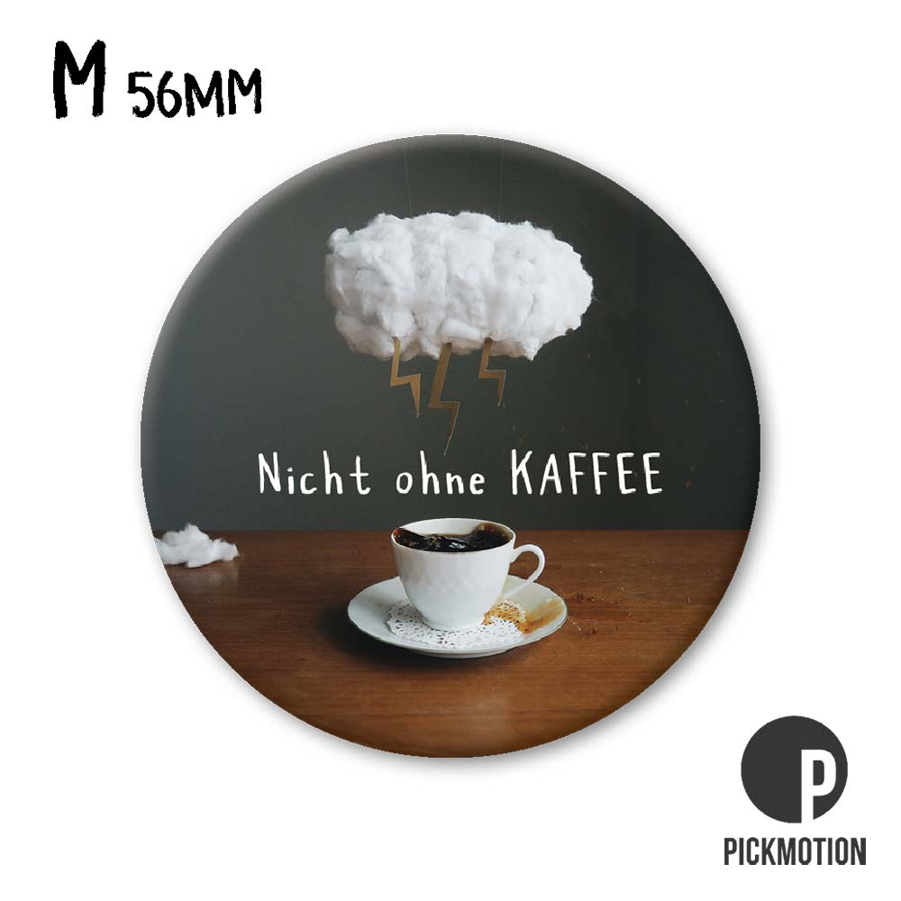 Magnet M nicht ohne Kaffee