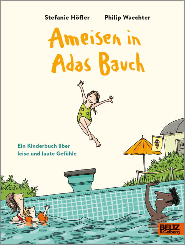 Stefanie Höfler, Philip Waechter: Ameisen in Adas Bauch