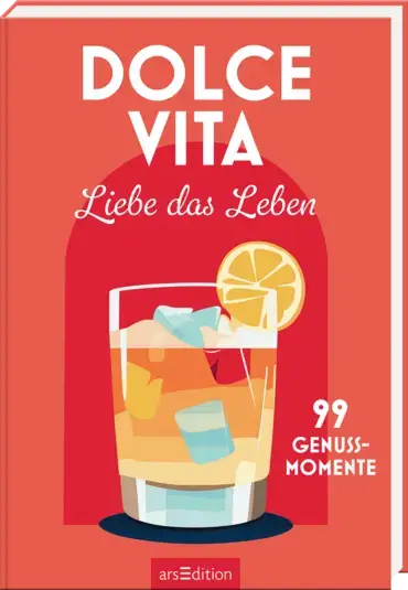 Dolce Vita – Liebe das Leben