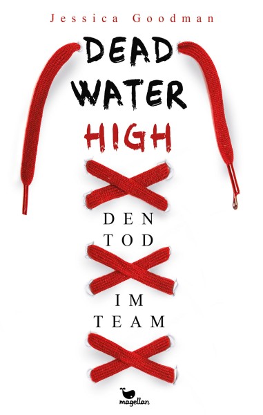 Jessica Goodman: Deadwater High – Den Tod im Team