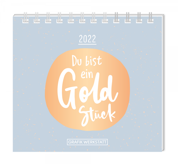 Mini-Kalender 2022 Du bist ein Goldstück