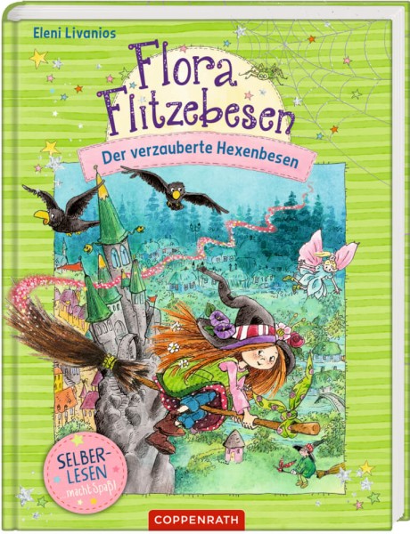 Flora Flitzebesen - Der verzauberte Hexenbesen (Leseanfänger Band 2)