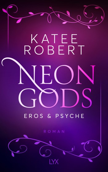 Katee Roberts - Neon Gods 2: Eros & Psyche