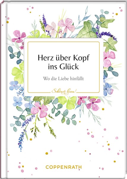 Schöner lesen! No. 33: Herz über Kopf ins Glück