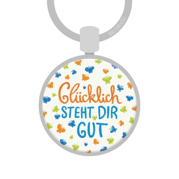 Schlüsselanhänger glücklich steht dir gut