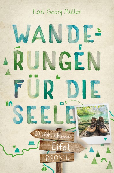 Wanderungen für die Seele - Eifel