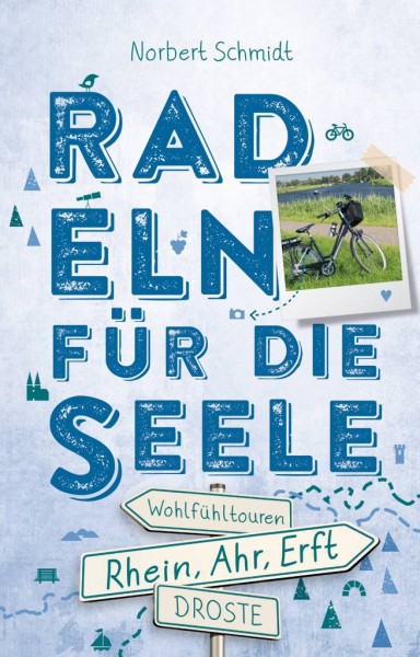 Radeln für die Seele - Rhein, Ahr, Erft