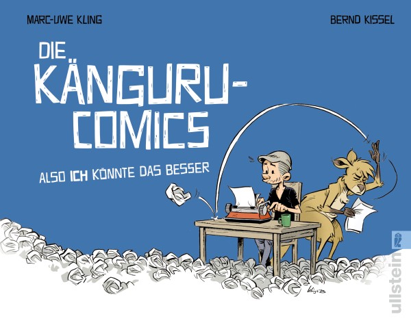Marc-Uwe Kling, Bernd Kissel: Die Känguru-Comics: Also ICH könnte das besser