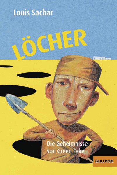 Louis Sacher: Löcher