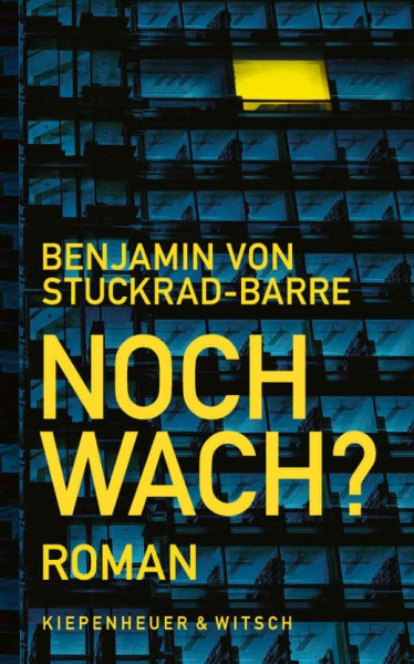 Benjamin von Stuckrad-Barre: Noch wach?