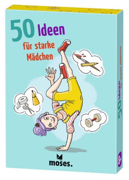 50 Ideen für starke Mädchen