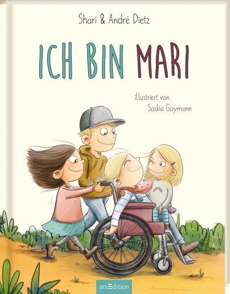 Shari und André Dietz, Saskia Gaymann: Ich bin MARI - Ein Bilderbuch zum Thema Inklusion