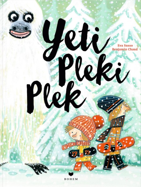 Eva Susso, Benjamin Chaud: Yeti Pleki Plek