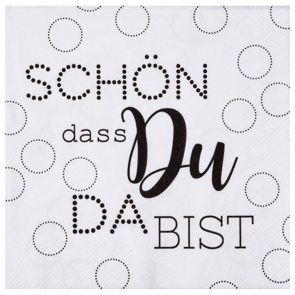 SERVIETTEN "SCHÖN, DASS DU DA BIST"