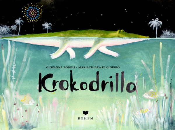 Mariachiara Di Giorgio, Giovanna Zoboli: Krokodrillo