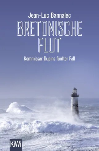 Jean-Luc Bannalec: Bretonische Flut - Kommissar Dupin 5