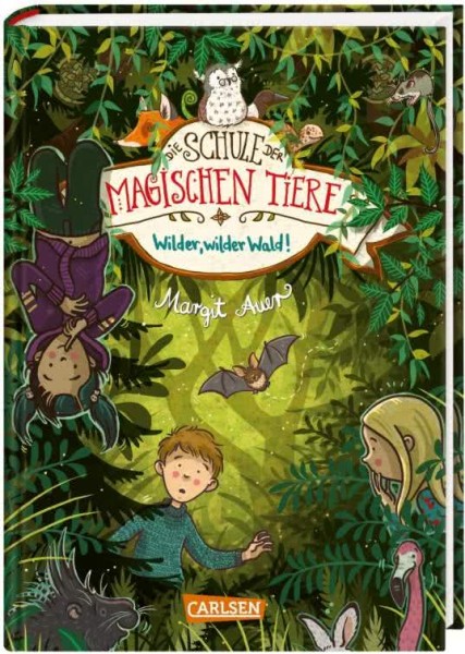 Margit Auer - Die Schule der magischen Tiere 11: Wilder, wilder Wald!