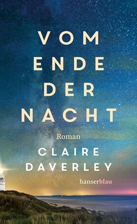 Claire Daverley: Vom Ende der Nacht