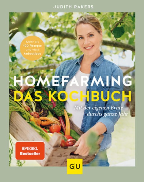 Judith Rakers: Homefarming - Das Kochbuch