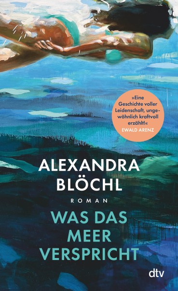 Alexandra Blöchl: Was das Meer verspricht