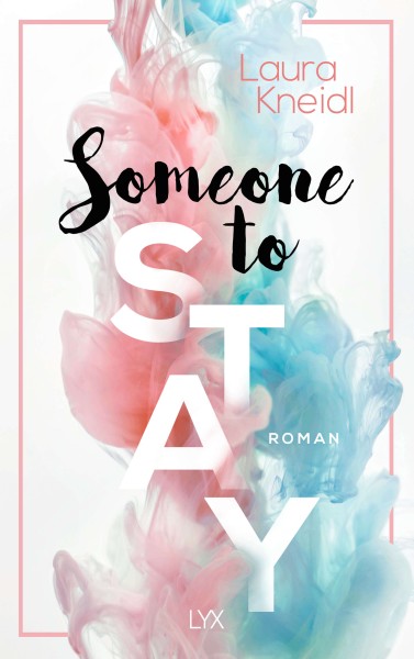 Laura Kneidl: Someone to Stay