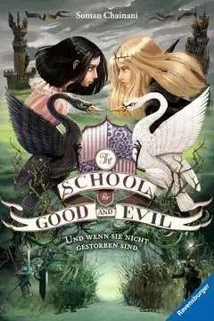 Soman Chainani: The School for Good and Evil Band 3. Und wenn sie nicht gestorben sind
