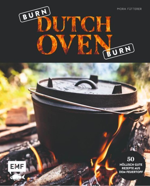 Burn, Dutch Oven, burn